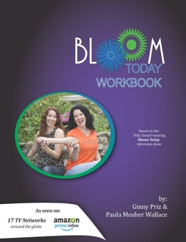 Paperback Bloom Today Workbook: Use the Fertilizer of Your Past to Bloom Today Book