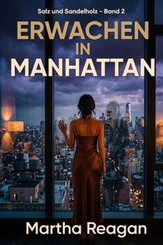 Erwachen in Manhattan (Salz und Sandelholz) (German Edition)