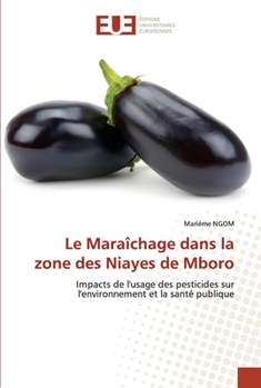 Paperback Le Maraîchage dans la zone des Niayes de Mboro [French] Book