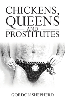 Paperback Chickens, Queens and Prostitutes Book