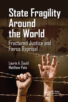 Paperback State Fragility Around the World: Fractured Justice and Fierce Reprisal Book