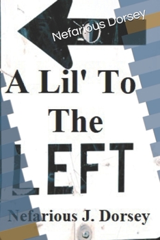 Paperback A Lil' To The Left Book