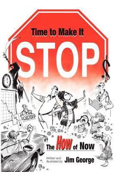 Paperback Time to Make It Stop: the How of Now Book