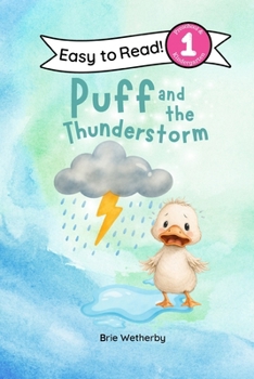 Paperback Puff and the Thunderstorm: Preschool and Kindergarten Level One Easy Reader (Puff the Duck) Book