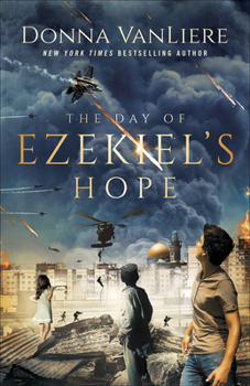 The Day of Ezekiel's Hope - Book #2 of the Time of Jacob's Trouble