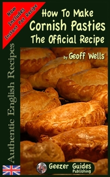 Paperback How To Make Cornish Pasties: The Official Recipe Book