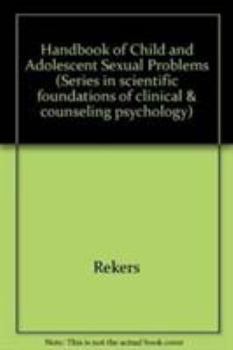 Hardcover Handbook of Child and Adolescent Sexual Problems Book