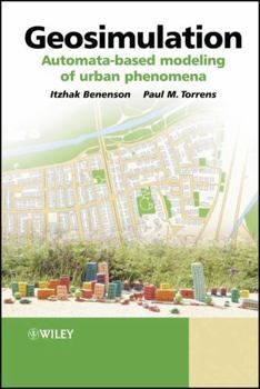 Hardcover Geosimulation: Automata-Based Modeling of Urban Phenomena Book