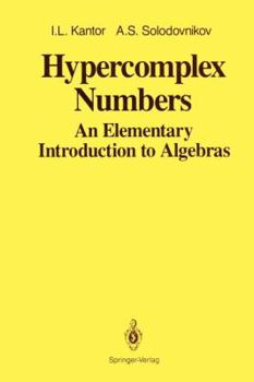 Paperback Hypercomplex Numbers: An Elementary Introduction to Algebras Book