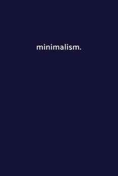 minimalism.: Blank Lined Journal, Writing Notebook