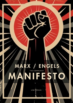 Karl Marx / Friedrich Engels: The Communist Manifesto (English Edition)