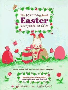 Paperback Best Thing About Easter Storybook to Color (Storybook Coloring Companions Ser) Book