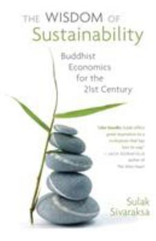 Paperback Wisdom of Sustainability: Buddhist Economics for the 21st Century Book