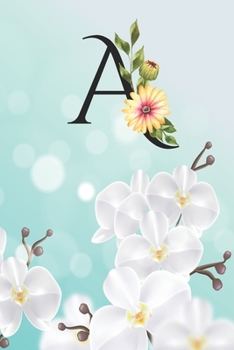 A: Cheery blossom initial Floral Monogram  A Notebook Journal for Man, Women and Girls,  size 6 x 9" 110 pages