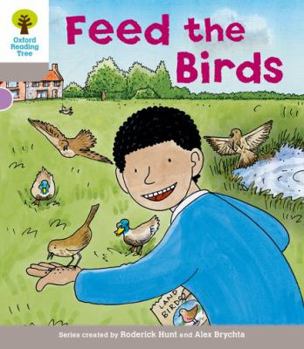 Oxford Reading Tree: Level 1: Decode and Develop: Feed the Birds - Book  of the Biff, Chip and Kipper storybooks