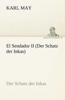 Paperback El Sendador II (Der Schatz Der Inkas) [German] Book
