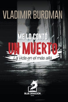 Me Lo Contó Un Muerto
