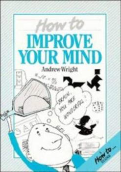 Paperback How to Improve Your Mind Book