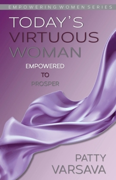 Paperback Today's Virtuous Woman Empowered to Prosper Book