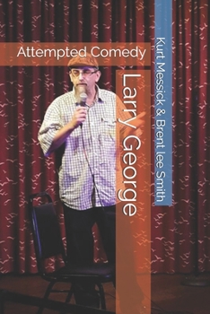 Paperback Larry George: Attempted Comedy Book