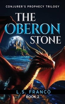 The Oberon Stone: Collector's Edition (Conjurer's Prophecy)