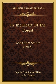 In The Heart Of The Forest: And Other Stories