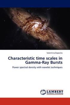 Paperback Characteristic Time Scales in Gamma-Ray Bursts Book