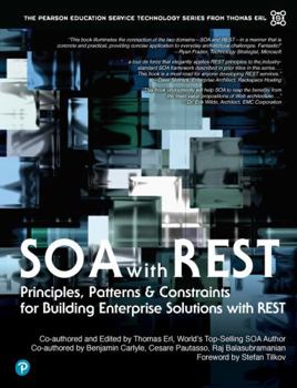 Hardcover Soa with Rest: Principles, Patterns & Constraints for Building Enterprise Solutions with Rest Book