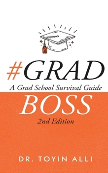 Paperback #Gradboss: A Grad School Survival Guide, 2nd Edition Book
