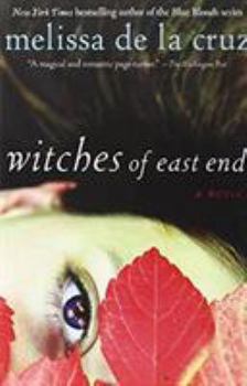 Witches of East End - Book #1 of the Beauchamp Family