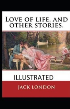Love of Life & Other Stories