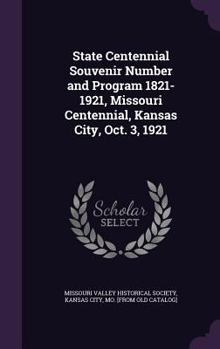 Hardcover State Centennial Souvenir Number and Program 1821-1921, Missouri Centennial, Kansas City, Oct. 3, 1921 Book