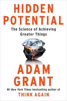 Hardcover Hidden Potential: The Science of Achieving Greater Things Book
