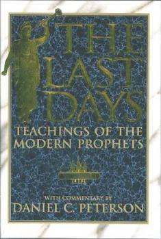 Hardcover The Last Days: Teaching of the Modern Prophets Book