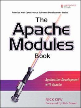 Paperback The Apache Modules Book: Application Development with Apache Book