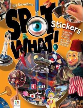 Paperback It's Showtime Spot What! Stickers (Spot What! Sticker Books) Book