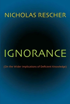 Paperback Ignorance: (On the Wider Implications of Deficient Knowledge) Book