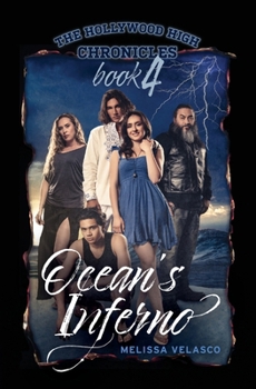 Paperback Ocean's Inferno: The Hollywood High Chronicles - Book 4 Book