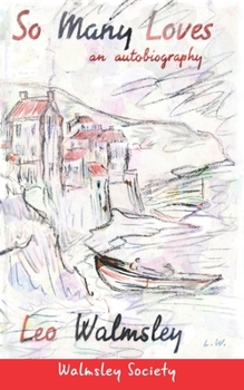 Paperback So Many Loves: an autobiography Book