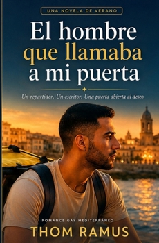 El hombre que llamaba a mi puerta: Una novela de verano (Spanish Edition)
