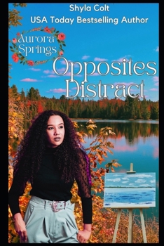 Paperback Opposites Distract: Aurora Springs Book