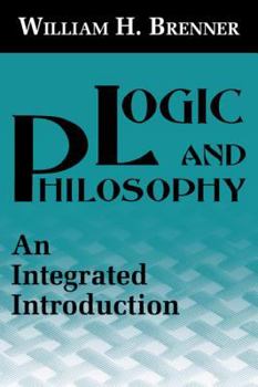 Paperback Logic and Philosophy: An Integrated Introduction Book