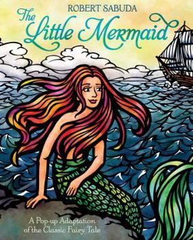 Hardcover The Little Mermaid: A Pop-Up Adaptation of the Classic Fairy Tale Book