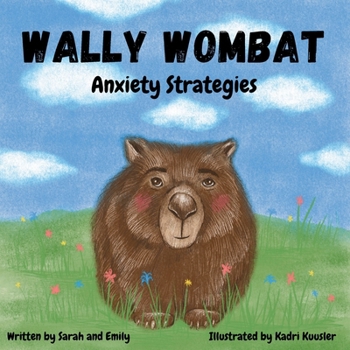 Paperback Wally Wombat: Anxiety Strategies Book