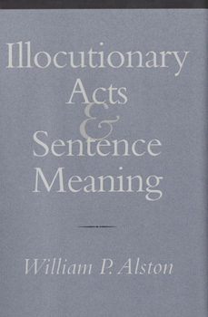 Hardcover Illocutionary Acts and Sentence Meaning: Hannah Arendt and the Politics of Social Identity Book