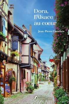 Paperback Dora, L'Alsace au coeur [French] Book
