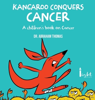 Hardcover Kangaroo Conquers Cancer Book