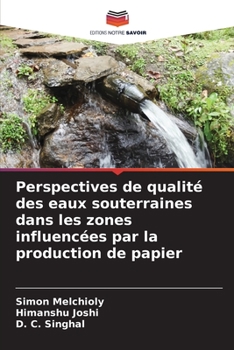 Paperback Perspectives de qualité des eaux souterraines dans les zones influencées par la production de papier [French] Book