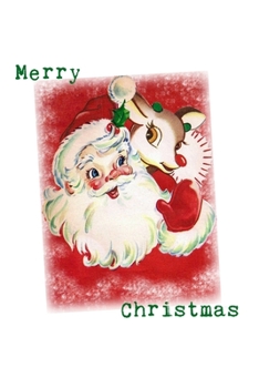 Merry Christmas: Retro Vintage Santa and Rudolph Christmas Organizer Notebook Planner