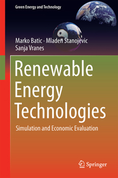 Hardcover Renewable Energy Technologies: Simulation and Economic Evaluation Book